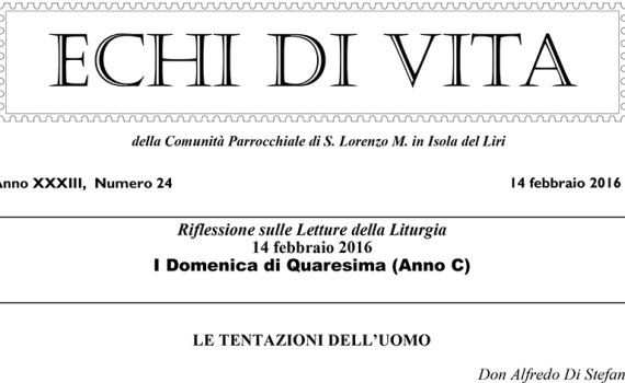 San Lorenzo Martire ® - 2016 02 14 - Echi di VITA - N 24