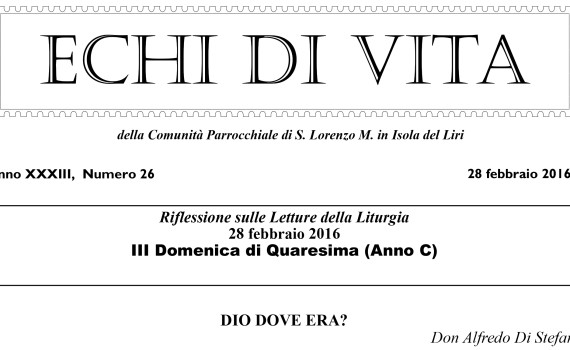 San Lorenzo Martire ® - 2016 02 27 - Echi di VITA - N 26