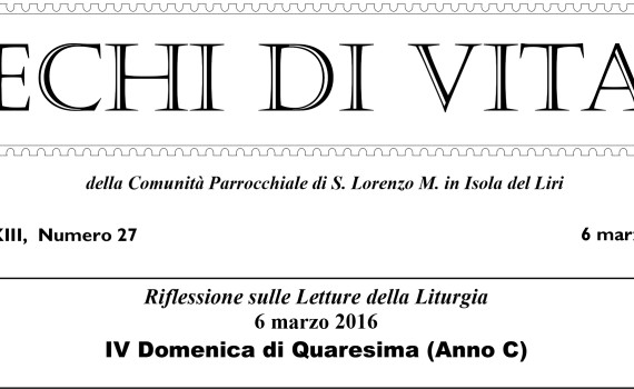 San Lorenzo Martire ® - 2016 03 05 - Echi di VITA - N 27 - Splash
