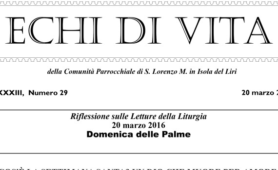 San Lorenzo Martire ® - 2016 03 20 - Echi di VITA - N 29 - Splash