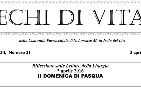 San Lorenzo Martire ® - 2016 04 03 - Echi di VITA - N 31 - Splash