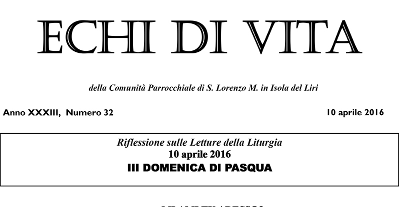 San Lorenzo Martire ® - 2016 04 09 - Echi di VITA - N 32