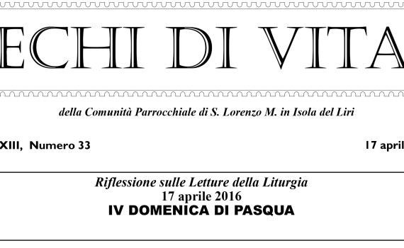 San Lorenzo Martire ® - 2016 04 17 - Echi di VITA - N 33