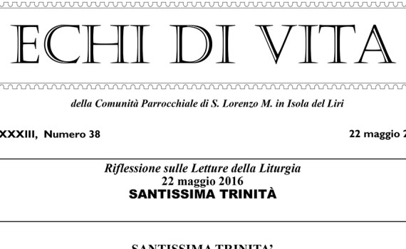 San Lorenzo Martire ® - 2016 05 20 - Echi di VITA - N 38